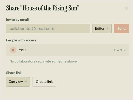 Share dialog for "House of the Rising Sun" showing an email invite field with Editor role selector and Send button, People with access section listing the owner, and a Share link section with Can view dropdown and Create link button